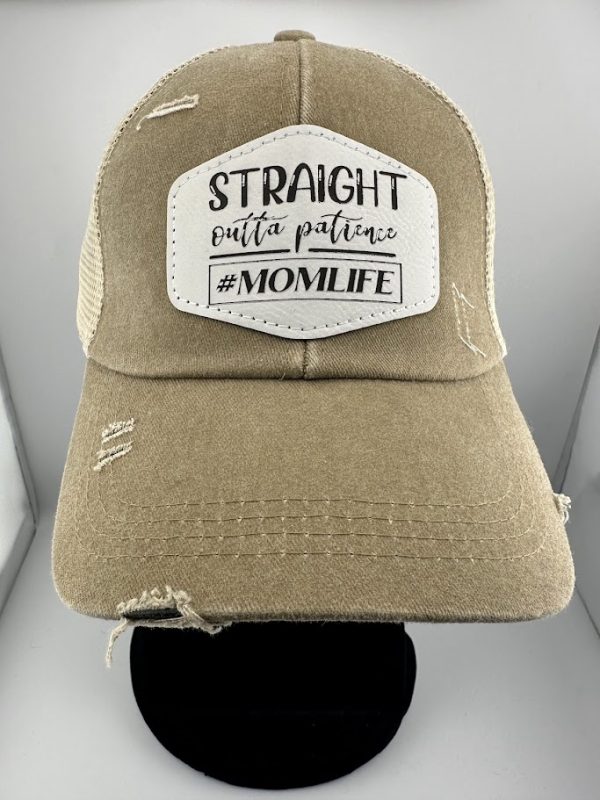 Straight Outta Patience #MomLife Hat