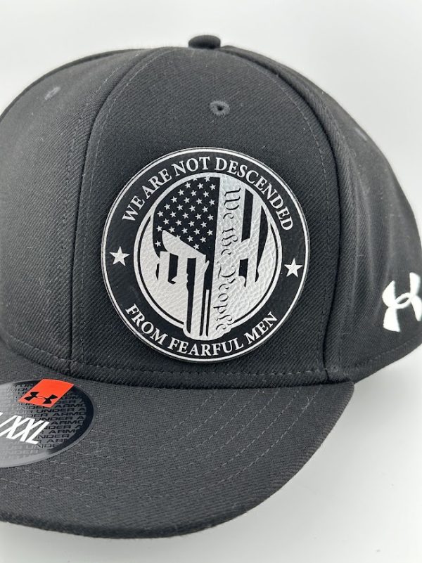 We Are Not Descended From Fearful Men - We The People Hat