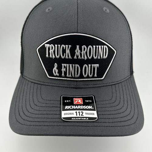 Truck Around & Find Out Hat