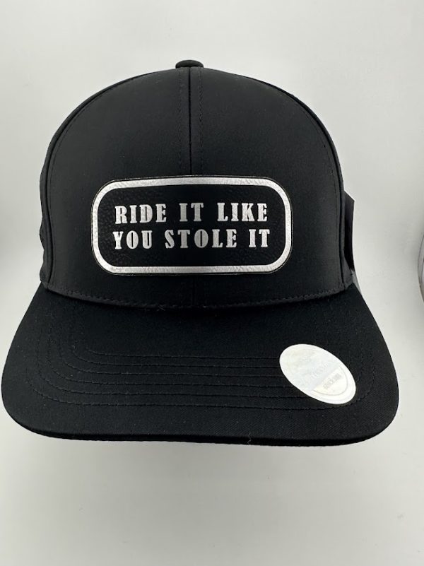Ride It Like You Stole It Text Hat
