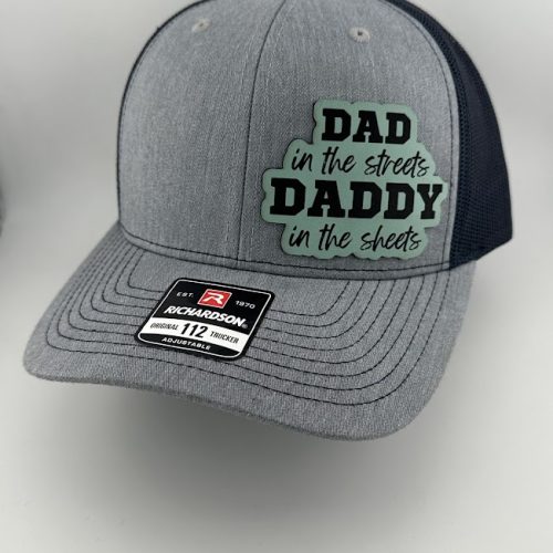 Dad In The Streets, Daddy In The Sheets (Cutout) Hat