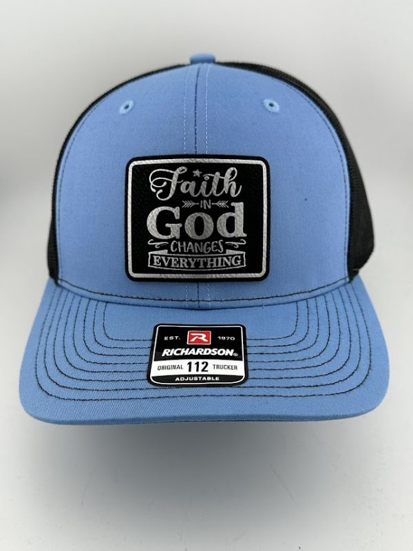 Faith in God Changes Everything Hat