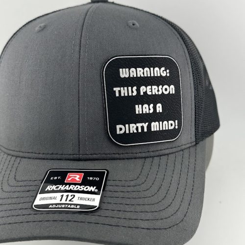IMG_3811 Warning: This Person Has a Dirty Mind! Hat