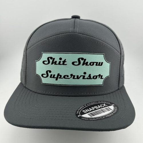 IMG_4205 Shit Show Supervisor Panel Hat