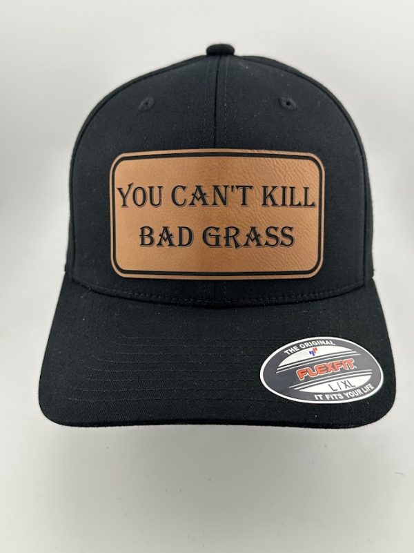 You Can't Kill Bad Grass Hat