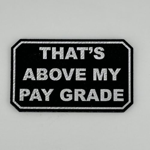 That's Above My Pay Grade Hat