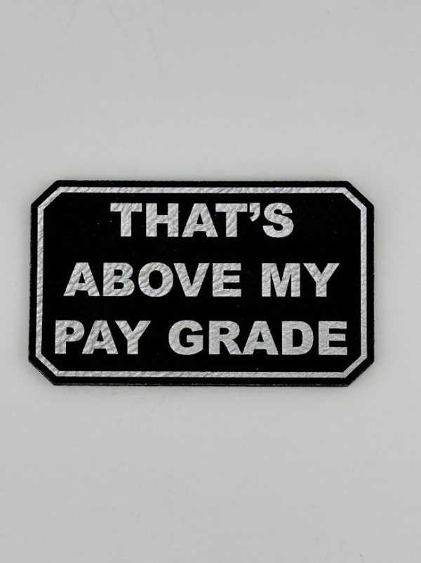 That's Above My Pay Grade Hat