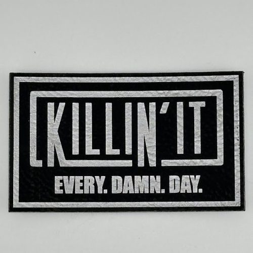 Killin' It Every Damn Day Hat